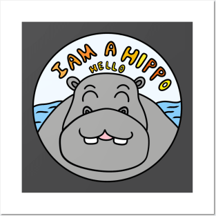 I am a hippopotamus Posters and Art